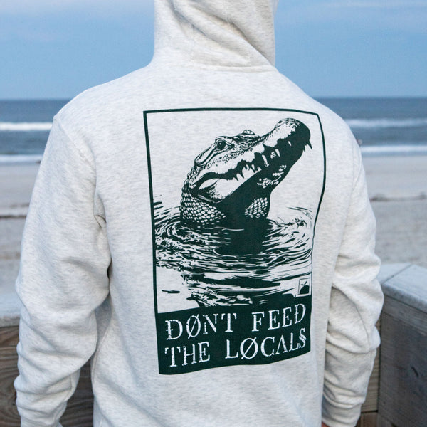 Don’t Feed the Locals Hoodie