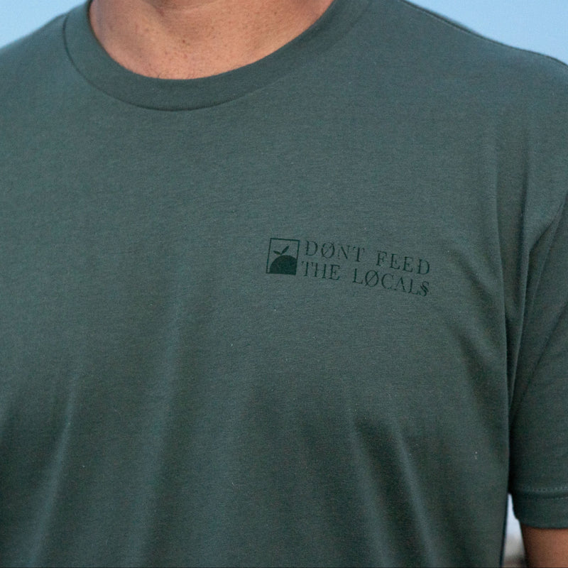 Don’t Feed the Locals Tee