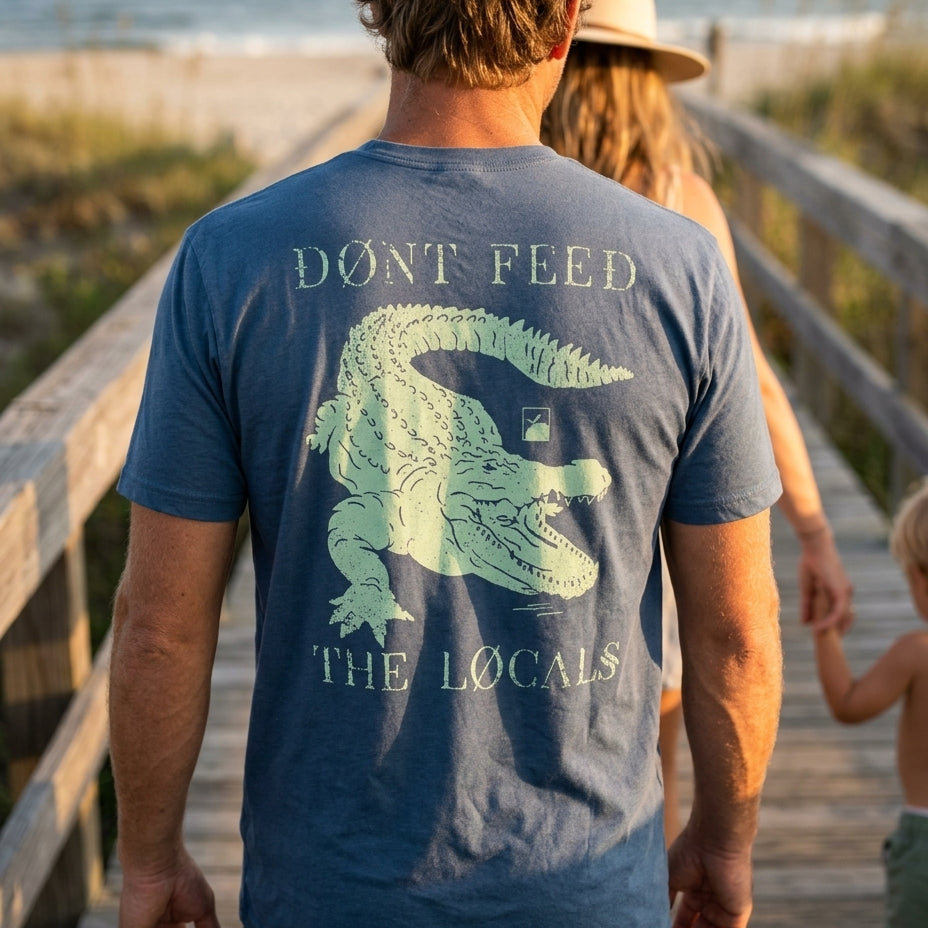 Dont Feed the Locals Tee