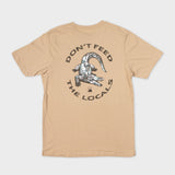 Dont Feed the Locals Tee